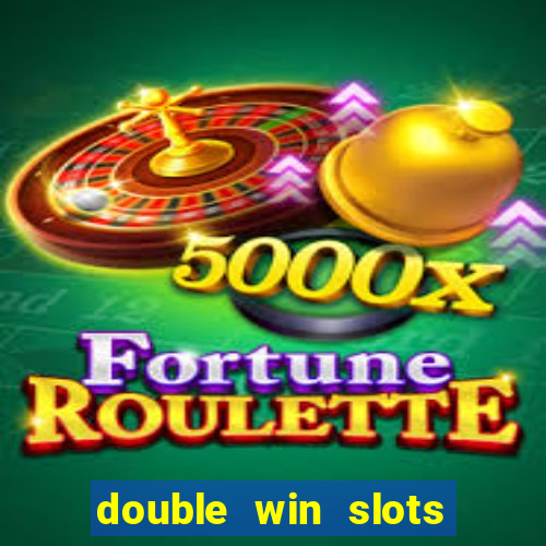 double win slots casino game